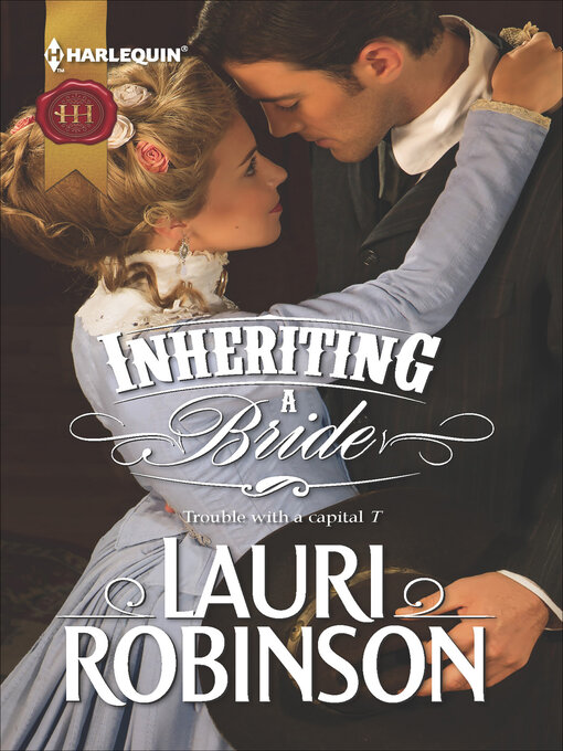 Title details for Inheriting a Bride by Lauri Robinson - Wait list
